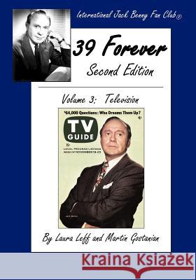 39 Forever Laura Leff Martin Gostanian 9780965189385 International Jack Benny Fan Club - książka