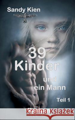 39 Kinder Kien, Sandy 9783746944869 Tredition Gmbh - książka