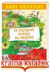 39-piętrowy domek na drzewie Andy Griffiths, Terry Denton, Maciejka Mazan 9788310139870 Nasza Księgarnia - książka