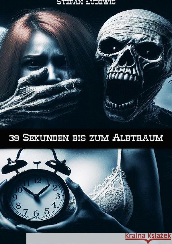 39 Sekunden bis zum Albtraum Ludewig, Stefan 9783818774127 epubli - książka