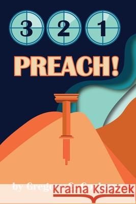 3, 2, 1, Preach! Gregory C. Cochran 9781737611813 Applied Theology Press - książka