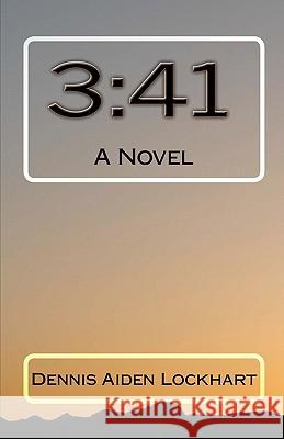 3: 41: A Novel Dennis Aiden Lockhart 9781453818824 Createspace - książka