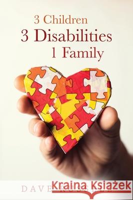 3 Children, 3 Disabilities, 1 Family Dave Russell 9781999597801 Nielsen Book Services - książka