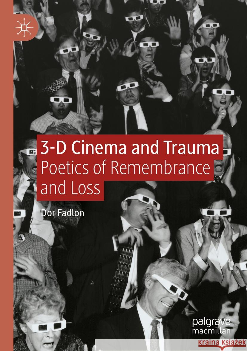 3-D Cinema and Trauma Dor Fadlon 9783031128233 Springer International Publishing - książka