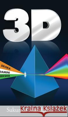 3-D: Devika Damini Deeksha Sukumar Mandalika 9798894759418 Notion Press - książka