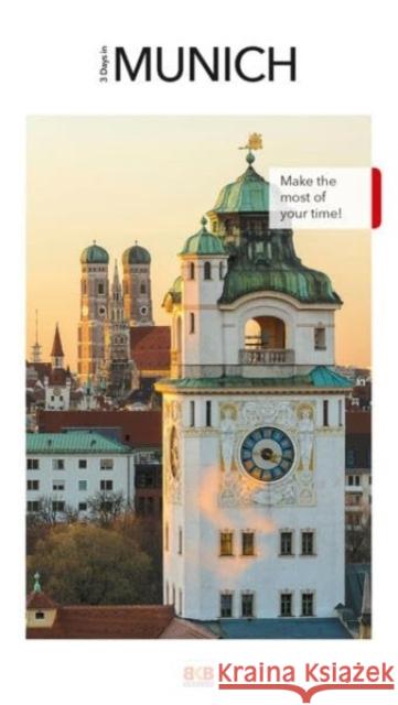 3 Days in Munich: Make the most of your time!  9783967220254 BKB Verlagsgesellschaft mbH - książka