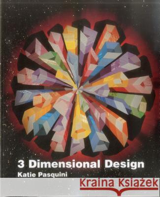 3 Dimensional Design - Print on Demand Edition Pasquini, Katie 9780914881193 C&T Publishing - książka