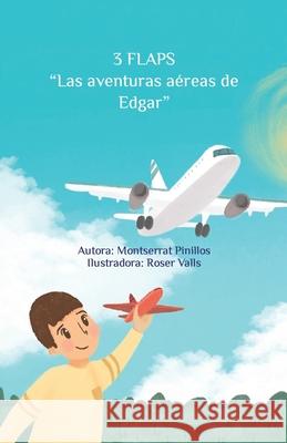 3 Flaps: Las aventuras aéreas de Edgar Masclans, Roser Valls 9788412356915 Teano Edicions - książka