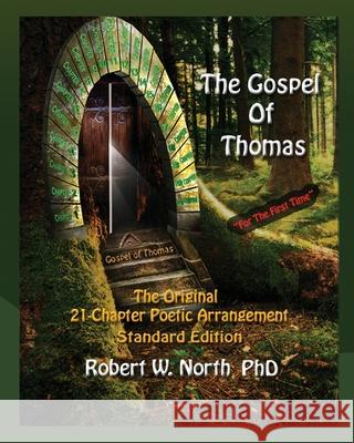 3. Gospel of Thomas Standard-The Original 21 Chapter Poetic Arrangement, Standard Edition W. North 9780990779551 7771 - książka