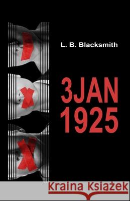 3 Jan 1925 L. B. Blacksmith 9780993541742 Nielsen - książka