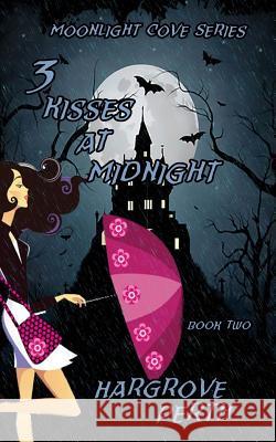 3 Kisses at Midnight Hargrove Perth Dark Water Art Indie Editor Nancy 9781977604514 Createspace Independent Publishing Platform - książka