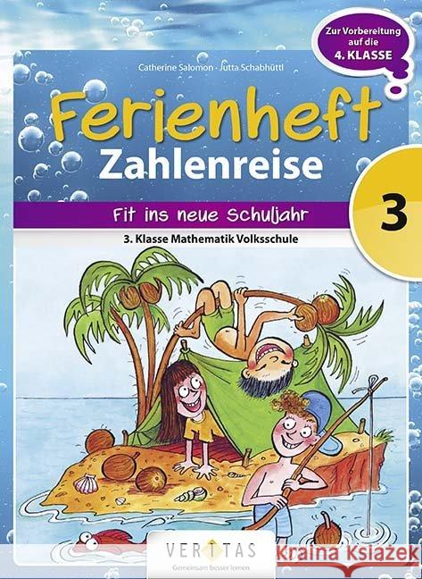 3. Klasse VS - Ferienheft : Zur Vorbereitung auf die 4. Klasse Salomon, Catherine; Schabhüttl, Jutta 9783710103834 Veritas - książka