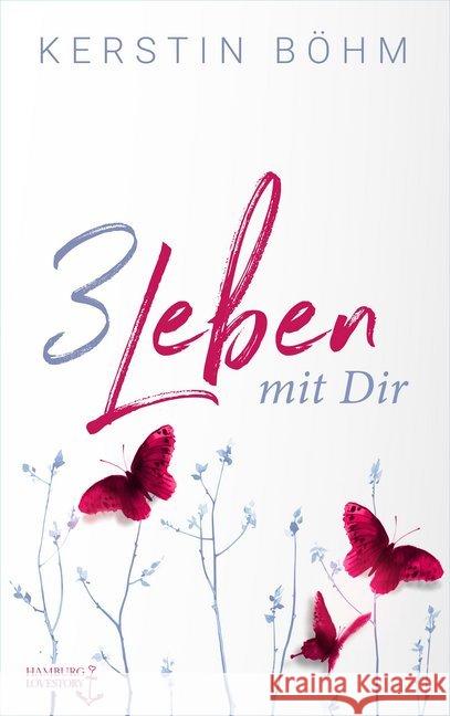 3 Leben mit dir : Hamburg Lovestory Böhm, Kerstin 9783964433862 Nova MD - książka