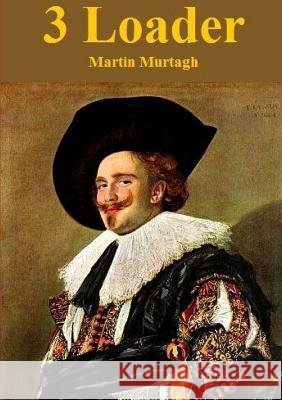 3 Loader Martin Murtagh 9781326470807 Lulu.com - książka