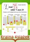 3 mal 7 oder 1 aus 21 : Analyse und Verallgemeinerung eines Kartentricks Günther, Daniel 9783746708898 epubli