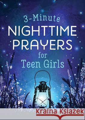 3-Minute Nighttime Prayers for Teen Girls Hilary Bernstein 9781636096759 Barbour Young Adult - książka