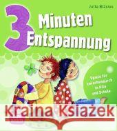 3 Minuten Entspannung : Übungen für zwischendurch in Kita und Schule Bläsius, Jutta   9783769817812 Don Bosco Verlag - książka