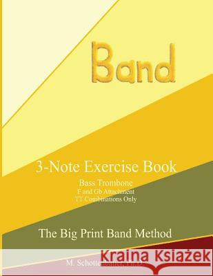 3-Note Exercise Book: Bass Trombone TT Combinations Only Schottenbauer, M. 9781491054734 Createspace - książka