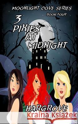 3 Pixies at Midnight Hargrove Perth 9781986772037 Createspace Independent Publishing Platform - książka