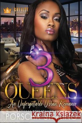 3 Queens: An Unforgettable Love Story Porscha Sterling 9781734399493 Royalty Publishing House - książka