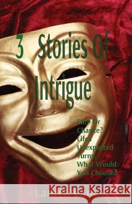 3 Stories Of Intrigue Laurell Lane   9781088124277 IngramSpark - książka