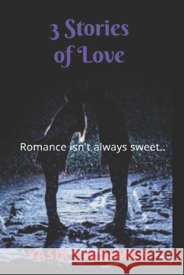 3 Stories of Love: Romance isn't always sweet Sulaiman, Yasir 9781728600505 Independently Published - książka