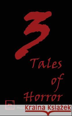 3 Tales of Horror Rick McQuiston K. R. Gentile Christopher L. Delguercio 9781942342786 Phase 5 Publishing, LLC - książka