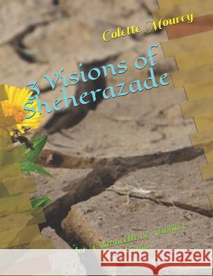 3 Visions of Sheherazade: for Violoncelle or Violin & Piano Colette Mourey 9781080710256 Independently Published - książka