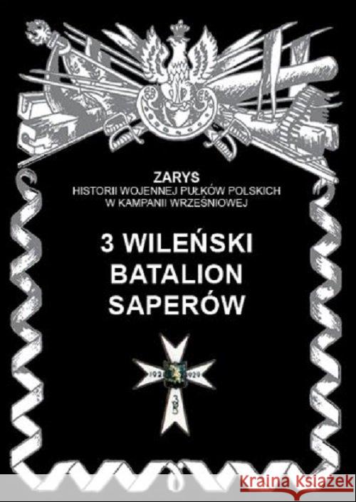 3 wileński batalion saperów Zarzycki Piotr 9788362046829 Ajaks - książka