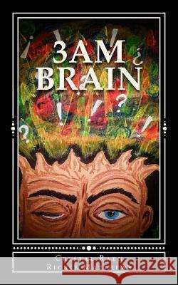 3AM Brain: A Collection Matthews, Richie 9781548802387 Createspace Independent Publishing Platform - książka