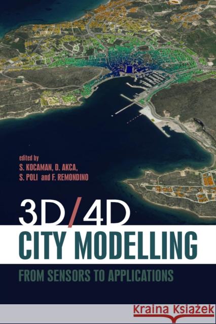 3D/4D City Modelling: From Sensors to Applications  9781849954754 Whittles Publishing - książka