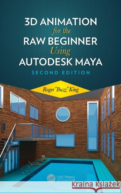 3D Animation for the Raw Beginner Using Autodesk Maya 2e Roger King 9780815388791 CRC Press - książka