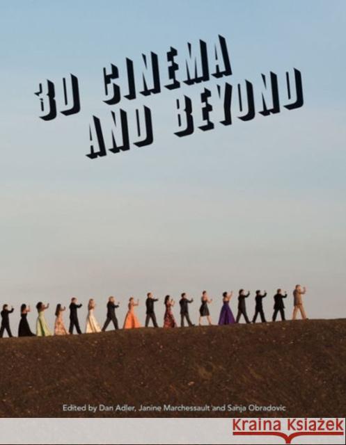3D Cinema and Beyond Janine Marchessault Daniel Adler Sanja Obradovic 9781783200399 Intellect (UK) - książka