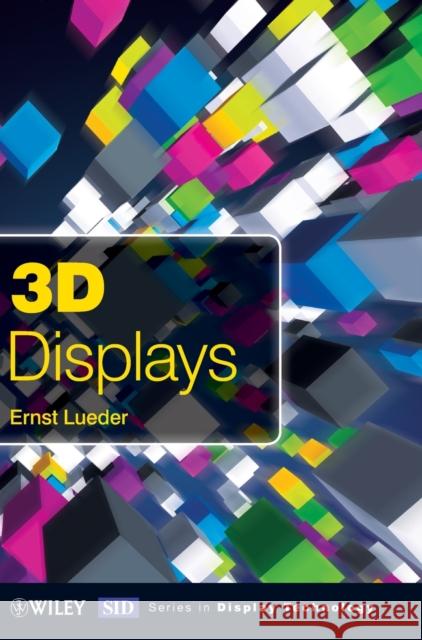 3D Displays Ernst Lueder   9781119991519 John Wiley & Sons Inc - książka