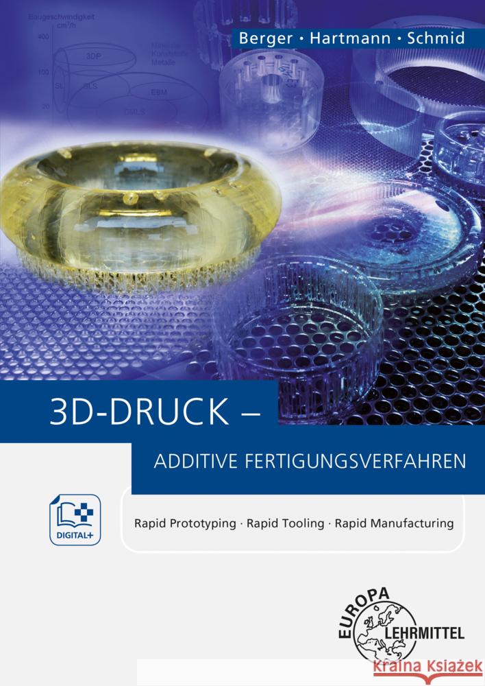 3D-Druck - Additive Fertigungsverfahren, m. 1 Beilage Berger, Uwe, Hartmann, Andreas, Schmid, Dietmar 9783808552131 Europa-Lehrmittel - książka