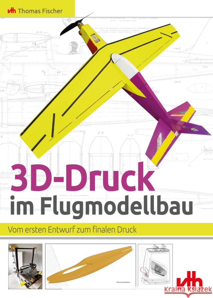 3D-Druck im Flugmodellbau Fischer, Thomas 9783881805124 VTH - książka