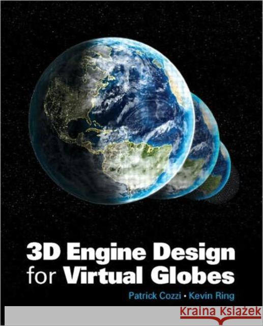 3D Engine Design for Virtual Globes Patrick Cozzi 9781568817118  - książka