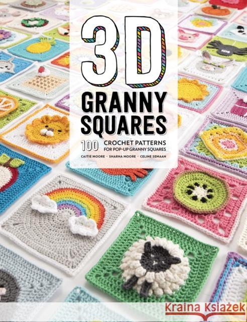 3D Granny Squares: 100 Crochet Patterns for Pop-Up Granny Squares Sharna Moore 9781446307434 David & Charles - książka