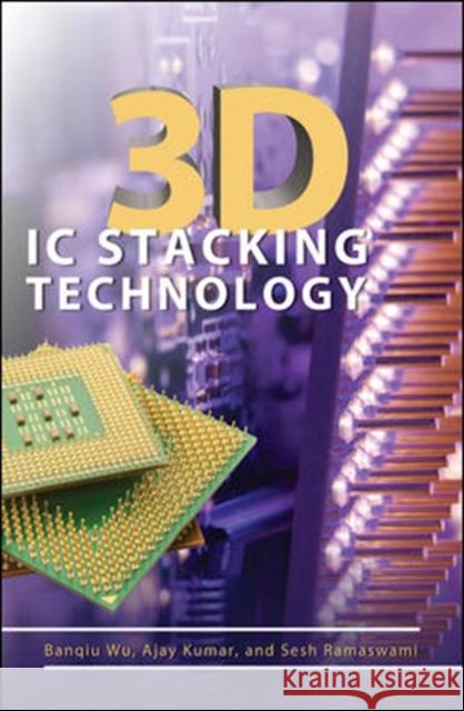 3D IC Stacking Technology Banqiu Wu 9780071741958  - książka