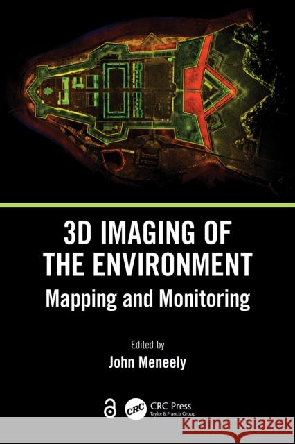 3D Imaging of the Environment: Mapping and Monitoring John Meneely 9781032108957 CRC Press - książka