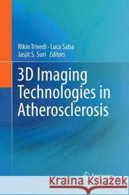 3D Imaging Technologies in Atherosclerosis  9781489978622 Springer - książka