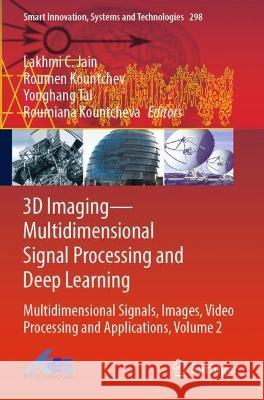 3D Imaging—Multidimensional Signal Processing and Deep Learning  9789811924545 Springer Nature Singapore - książka