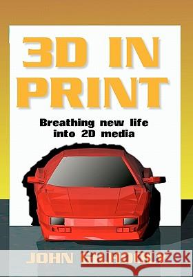 3D in Print John Gilhooly 9780982560235 McNeil and Richards - książka