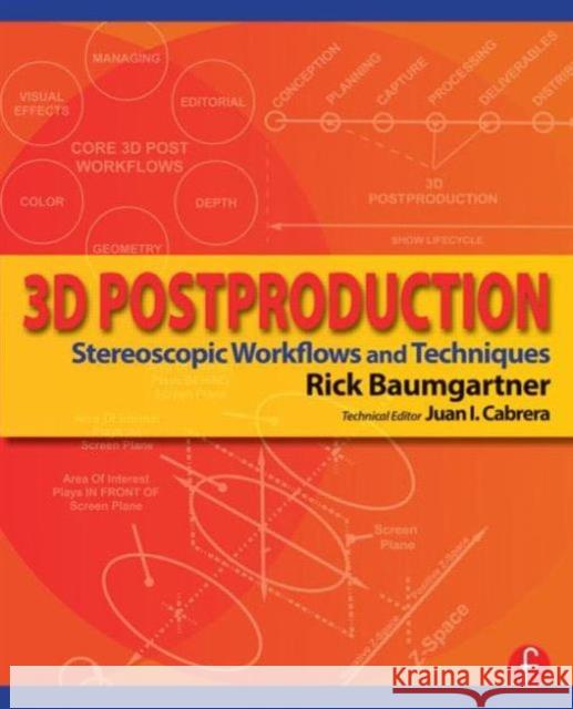 3D Postproduction: Stereoscopic Workflows and Techniques Baumgartner, Rick 9780415810135 Focal Press - książka