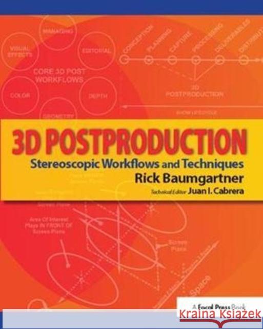 3D Postproduction: Stereoscopic Workflows and Techniques Rick Baumgartner 9781138426122 Focal Press - książka