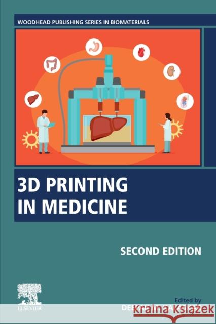 3D Printing in Medicine Deepak M. Kalaskar 9780323898317 Woodhead Publishing - książka