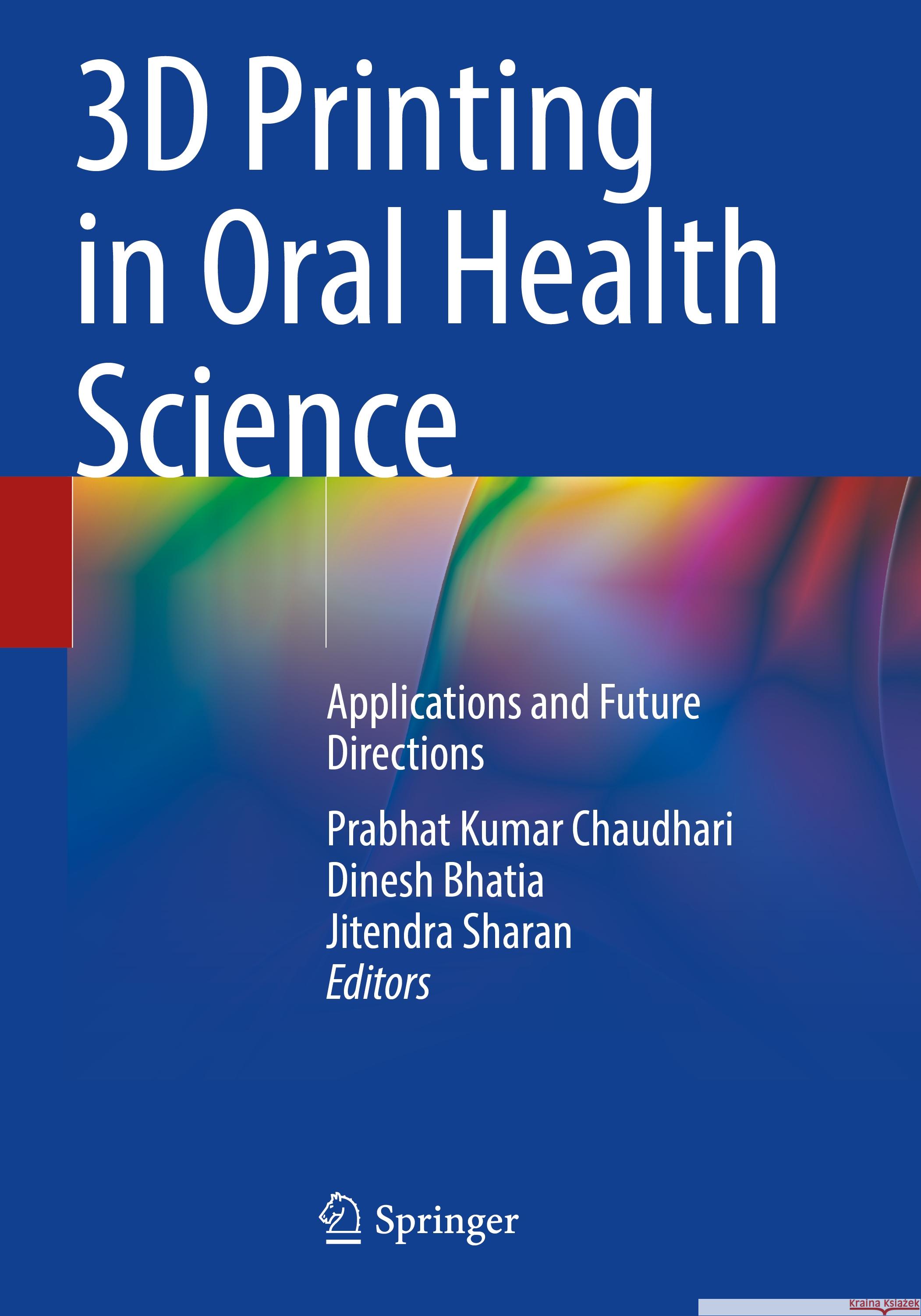 3D Printing in Oral Health Science  9783031073717 Springer International Publishing - książka