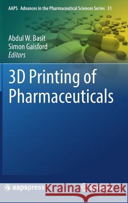 3D Printing of Pharmaceuticals  9783319907543 Springer - książka