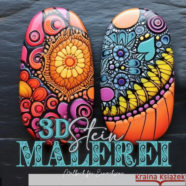 3D Stone Painting Coloring Book for Adults: stones Coloring Book for Adults Zentangle painting stones grayscale Coloring Book Mandala Patterns Colorin Monsoon Publishing 9783758437977 Monsoon Publishing LLC Sonja LIDL Info@monsoo - książka