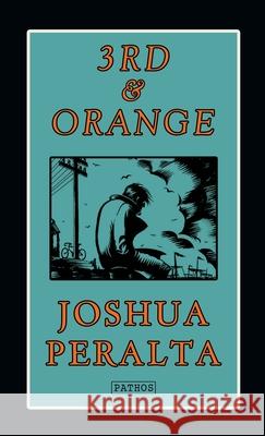 3rd & Orange Joshua Peralta 9781732576636 Zq-287 Press - książka